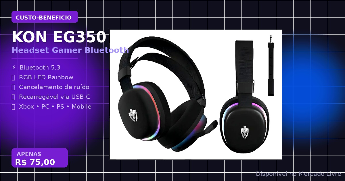 Headset Gamer Bluetooth por R$75: Kon EG350 Vale a Pena para Xbox e PC?