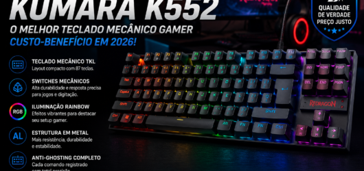 Redragon Kumara K552: O Melhor Teclado Mecânico Gamer Custo-Benefício em 2026?